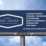 Conroe Lake House billboard