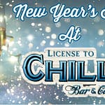 New Year's Eve Dining at License to Chill Bar & Café