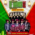Cinco De Drinko Weekend w/ 5TO Vuelo & Grupo Seleccion