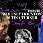 A Tribute to Whitney Houston & Tina Turner