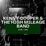 Kenney Cooper & The High Mileage Band