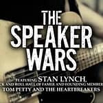 The Speaker Wars featuring Stan Lynch