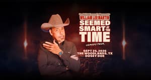 William Lee Martin’s Seemed Smart at the Time Tour